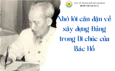 (Thanhuytphcm.vn) - Nhớ lời căn dặn về xây dựng Đảng trong Di chúc của Bác Hồ